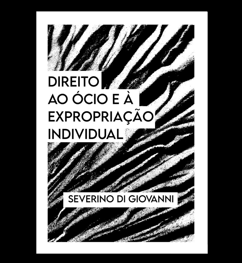 Zine "Direito ao ócio e à expropriação individual" - Severino di Giovanni