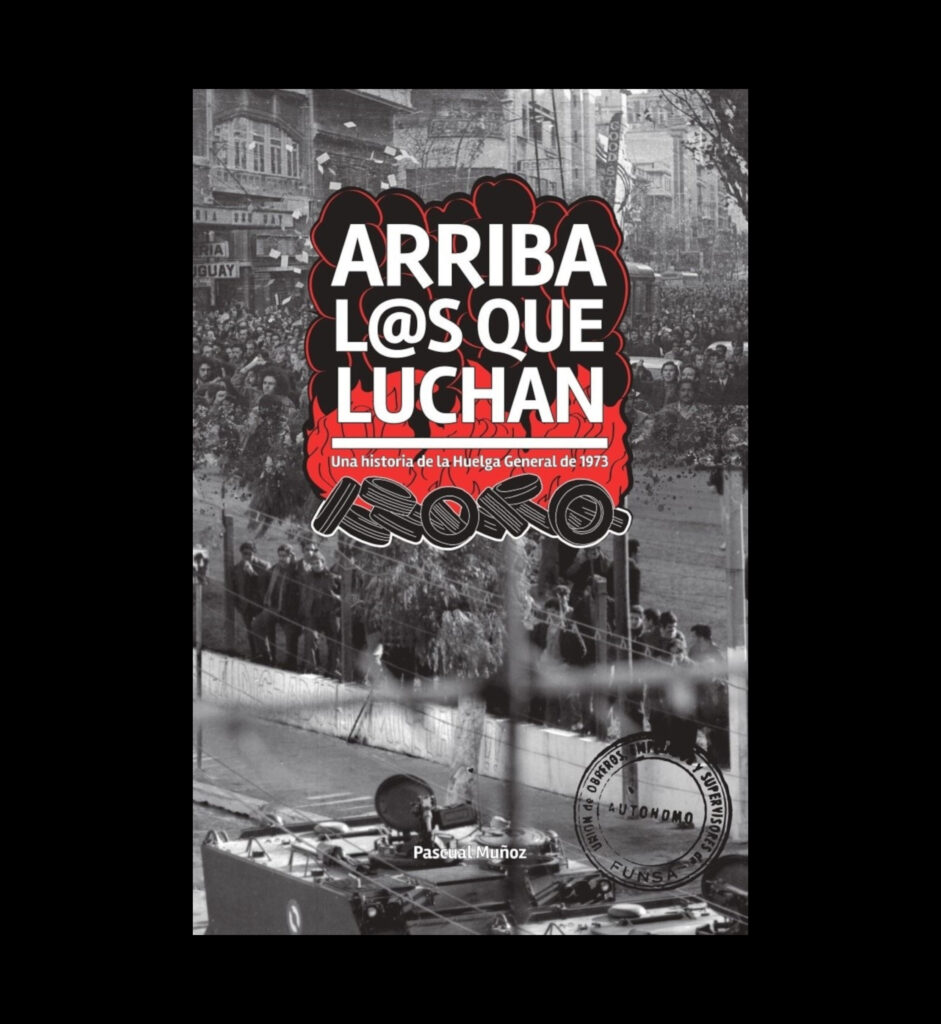 Livro "Arriba L@s que luchan - una historia de la huelga general de 1973"