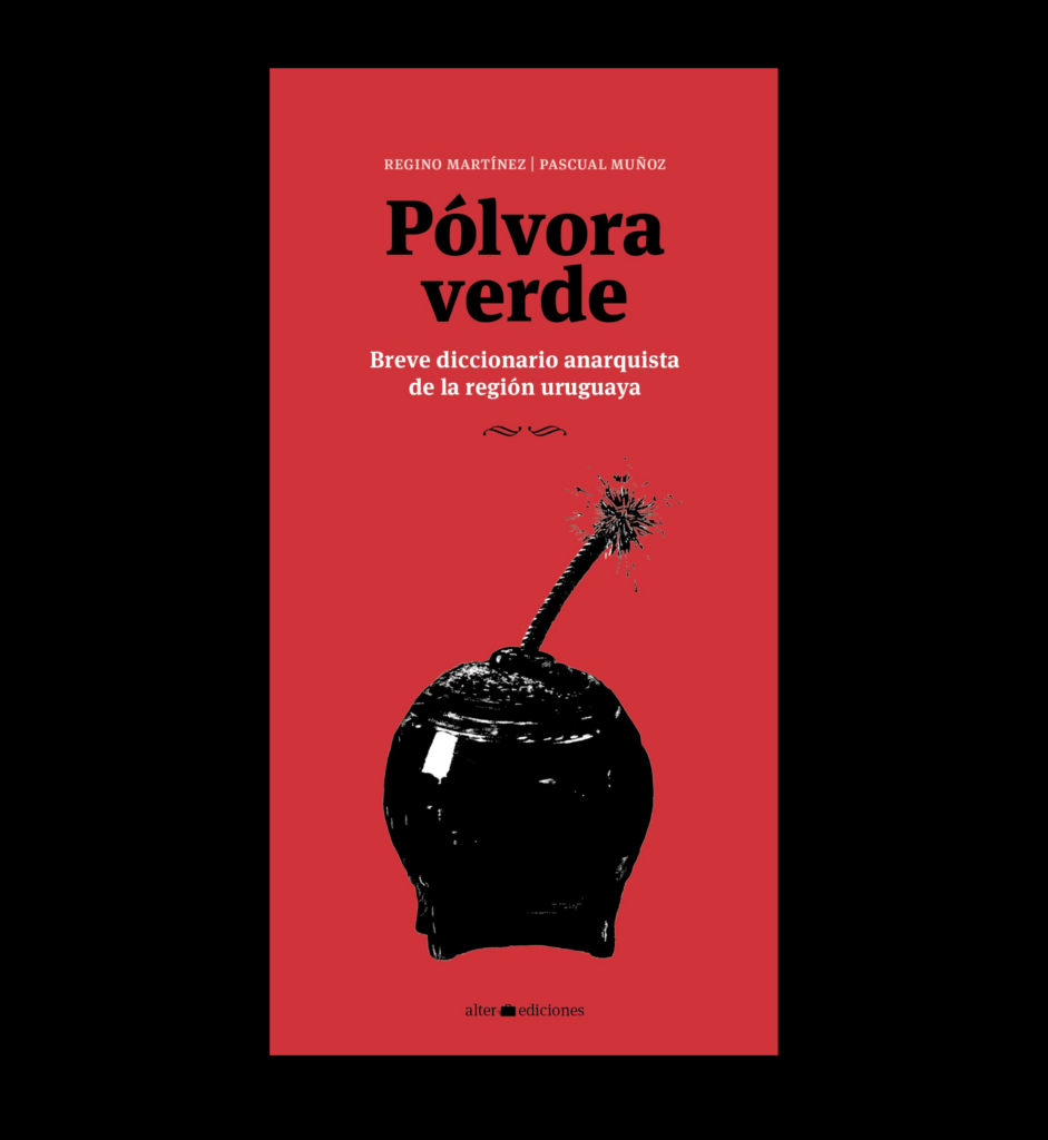 Livro "Pólvora verde - Breve diccionario anarquista de la región uruguaya"